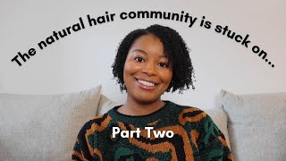 The Natural Hair Community (And Outsiders) Are Still Stuck on… Texturism (Part Two) by Teryn 298 views 1 year ago 6 minutes, 34 seconds