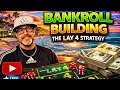 The Best Bankroll Roll Builder Strategy. #Lay4