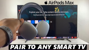How To Pair & Connect AirPods Max To Any Smart TV