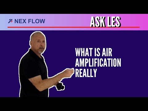 Ask Les - What is Air Amplification Really