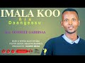 YOSEF GEBISA IMALA KOO HIN DAANGESSU 2026 NEW GOSPEL SONG