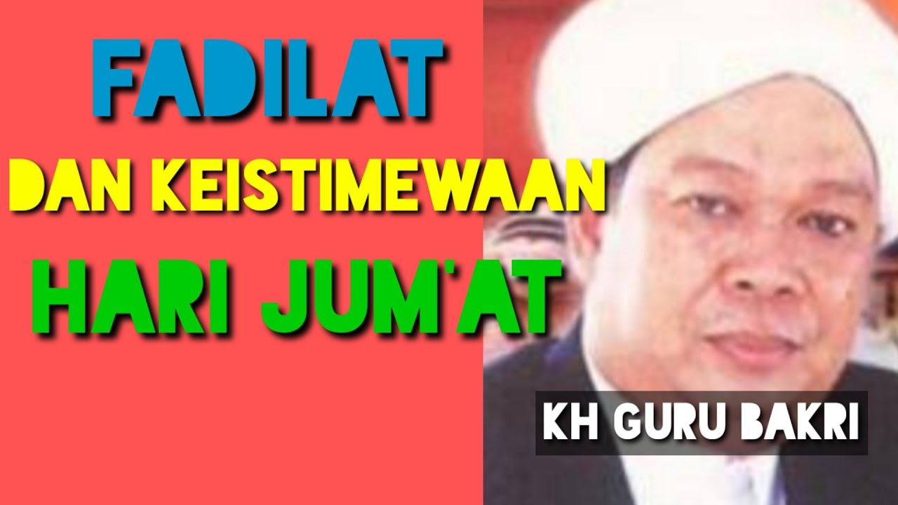 ceramah agama guru AHMAD BAKRI//fadilat dan keistimewaan hari Jum'at