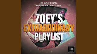 Download Lagu Just Give Me A Reason (From "Zoey's Extraordinary Playlist")