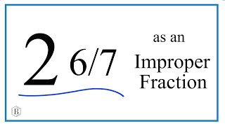 Celebrity Write the Mixed Number 2 6/7 as an Improper Fraction Profile