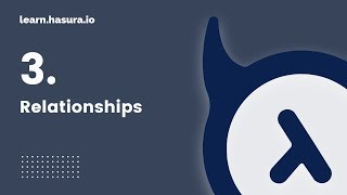 3. Relationships