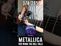 METALLICA - For Whom the Bell Tolls Guitar Cover 🎸 | Day 74/365 #Shorts