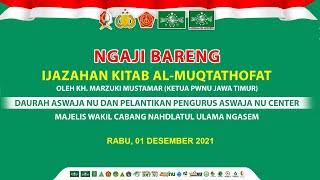 Daurah Aswaja Nu Pelantikan Aswaja Nu Center Ngasem Masa Khidmat 2021-2026 Part 2