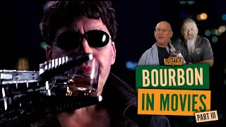 Bourbon in Movies, Part III (80&#39;s EMPORIUM)