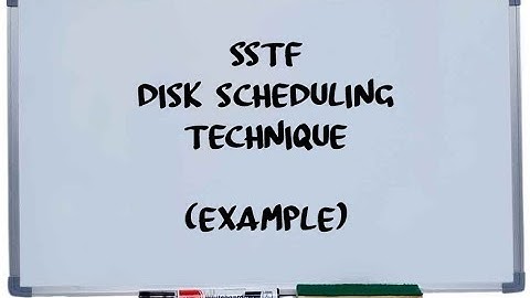 SHORTEST SEEK TIME FIRST(SSTF) || Disk Scheduling Technique || OS