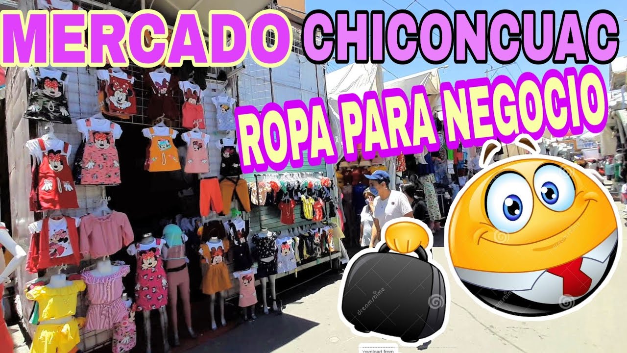 MERCADO CHICONCUAC ROPA DE $ BUENA BONITA Y BARATA PARA HACER negocio  II TIANGUIS - YouTube