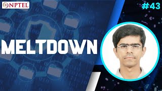 #43 Meltdown | Information Security 5 Secure Systems Engineering