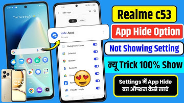 realme c53 app hide option not showing | realme c53 me app hide show nahi ho raha | realme c53