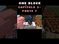 Minecraft-One block- capítulo 3 parte 7 #minecraft #oneblockminecraft #survival #humor