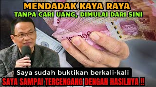 Mendadak kaya raya tanpa cari uang, dimulai dari sini..