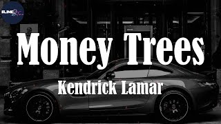 Kendrick Lamar, "Money Trees" (Lyric Video)