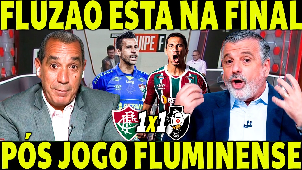 FLUZÃO ESTÁ NA FINAL!  PÓS JOGO FLUMINENSE 1 X 1 VASCO! FLU TÁ RUMO AO TÍTULO!