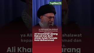 Ayatollah Khamenei Larang Rakyat Iran Ikut Syiah Pencela Nabi Muhammad Dan Sahabat