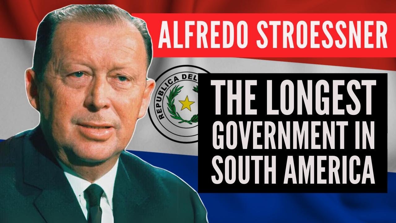 Alfredo Stroessner: A hero and villain of Paraguay