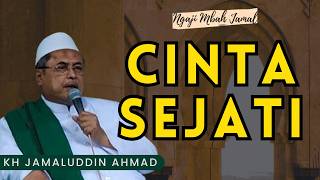 True Love - KH Jamaluddin Ahmad #alhikam #ngajimbahjamal #ngaji