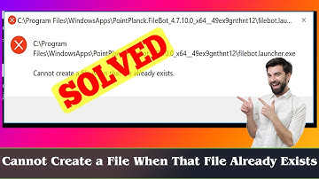 [FIXED] Cannot Create a File When That File Already Exists
