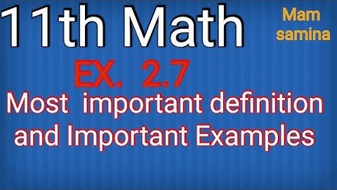 11th class Maths| chapter 2 sets, function and Groups|Exercise #2.7 important Example and definition