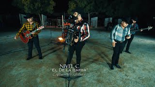 Video thumbnail of "Nivel C - El De La Barba (Video Musical)"