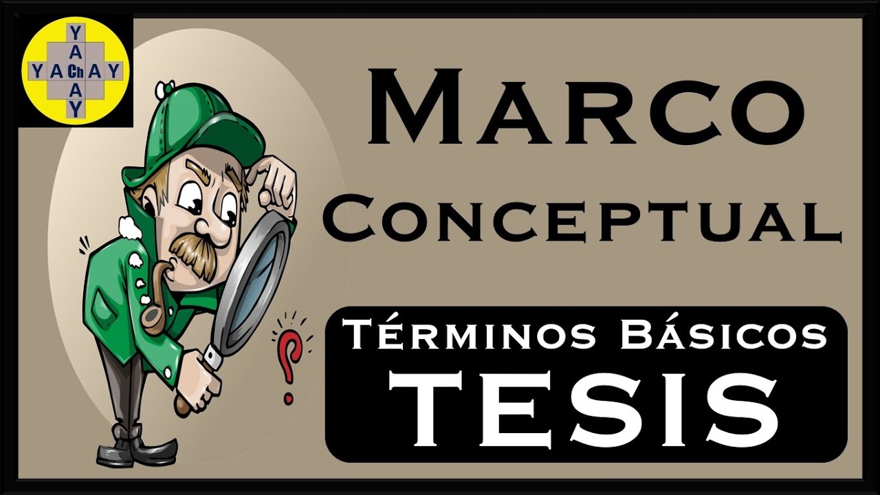 📚 MARCO CONCEPTUAL 📚 Definición de Términos Básicos en una Tesis YouTube 📚 MARCO CONCEPTUAL 📚 Definición de Términos Básicos en una Tesis YouTube