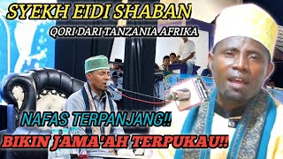 SHEIKH EIDI SHABAN - TANZANIA AFRICA || LATEST INTERNATIONAL QARI