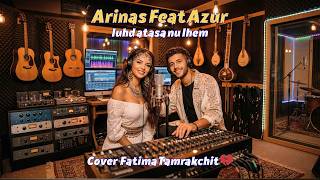 Luhd Atassa Nu Lhem – لوحد أتاسانو لهم | Arinas Feat Azur (AI Cover) | Fatima Tamrakchit 💔