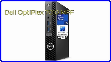 REVIEW (2025): Dell OptiPlex 7010 MFF. ESSENTIAL details.