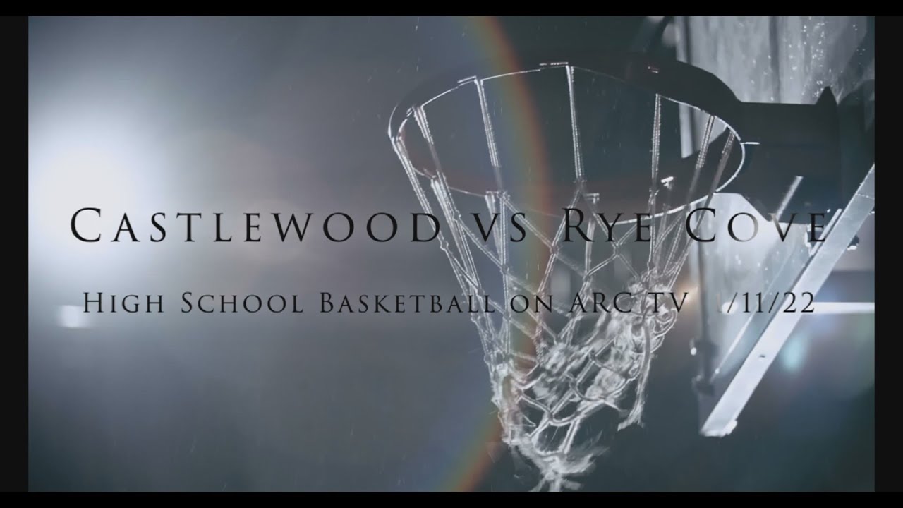 Castlewood vs Rye Cove VA High School Basketball 1/11/22 YouTube