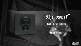 HolyName "The Sect" (ft. Ryan Clark of Demon Hunter)