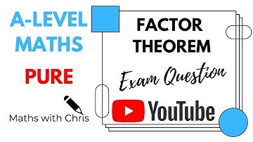 Factor Theorem EXAM QUESTION | NEW SPEC A-LEVEL MATHS | MathsWithChris