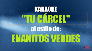 Thumbnail of VLG Karaoke  (ENANITOS VERDES - TU CÁRCEL) Mejor versión
