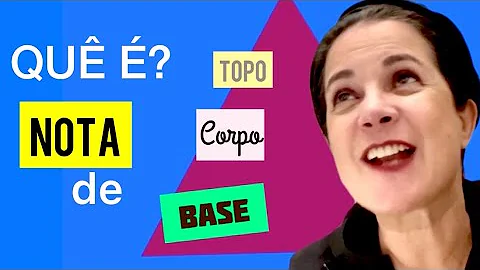 O que são notas de saída corpo e fundo?
