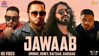 JAWAAB - HONEY SINGH & EMIWAY BANTAI VS BADSHAH & RAFTAAR ( MUSIC VIDEO ) PROD. BEAT UNLOCK