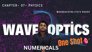 Wave Optics Numericals | Class 12 Physics Chapter 7 Problems & Solutions | Maharashtra State Board |