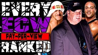 Every ECW PPV Ranked From WORST To BEST
