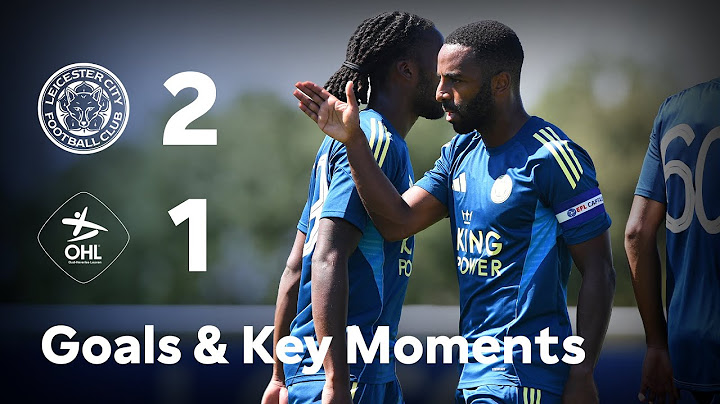 HIGHLIGHTS | Two Pre-Season Wins In A Row 👊 | Leicester City 2-1 OH Leuven