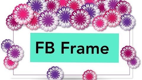 How to Create Facebook Frame for Your FB Profile Picture