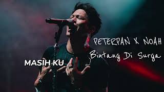 Download Lagu Peterpan x Noah Full Album - Lagu Terbaik Peterpan Noah (dengan Lirik) MP3