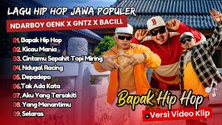 BAPAK HIP HOP - NDARBOY GENK x GNTZ x BACILL | KICAU MANIA || LAGU HIP HOP JAWA VIRAL TERBARU 2026