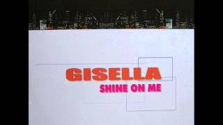 Gisella - Shine On Me (1999)