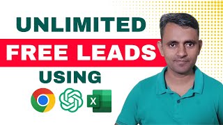 Get UNLIMITED FREE LEADS with Google, ChatGPT and Excel | Unlimited Leads Kaise Generate Kare