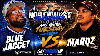 BLUE JACCET vs MARQZ | ANY GIVEN TUESDAY | NORTHWEST TAKEOVER BATTLE