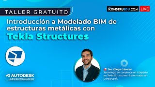🏗️ Taller: Introducción al Modelado BIM de estructuras metálicas con Tekla Structures