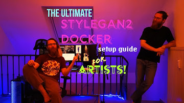 THE ULTIMATE STYLEGAN2 DOCKER SETUP GUIDE FOR ARTISTS