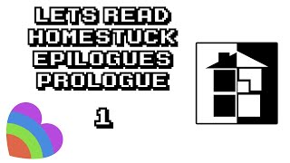 Let's Read: Homestuck: Epilogues - Prologue Chapter 1| VoFT Dubs