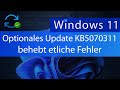 Windows 11 - Optionales Update KB5070311 behebt etliche Fehler (GPU, Taskleiste, Display...)