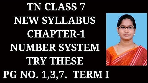 7th Maths T-1 Ch-1 Number System | Try these Page No. 1,3,7 | Samacheer One plus One channel